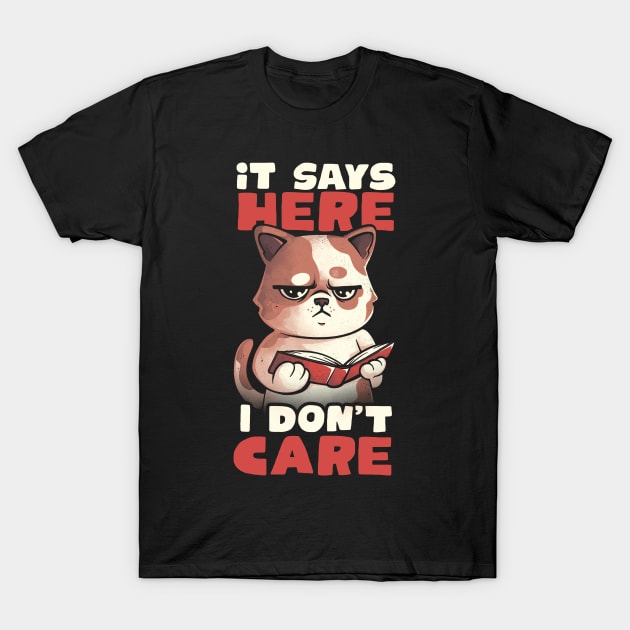 It Says Here I Don't Care - Funny Cute Cat Book Gift T-Shirt by eduely